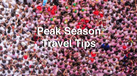Travel tips on peak season